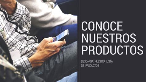 Conoce nuestros productos